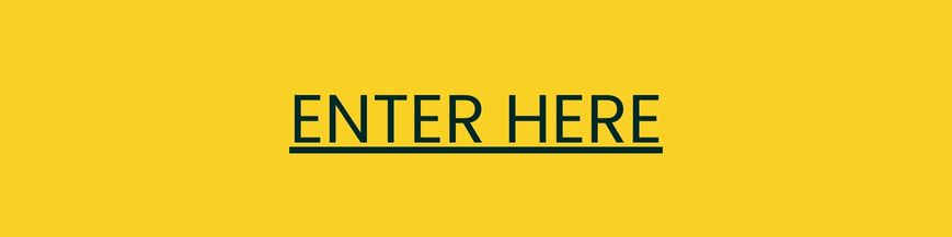 Enter here button