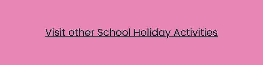 pink button that takes the user to other school holiday activities