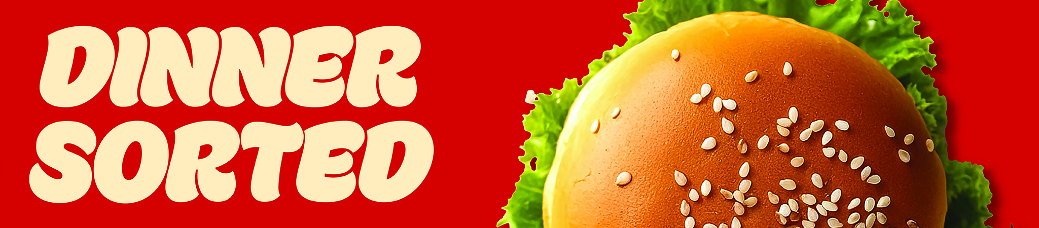 Burger Bun with Dinner Sorted text