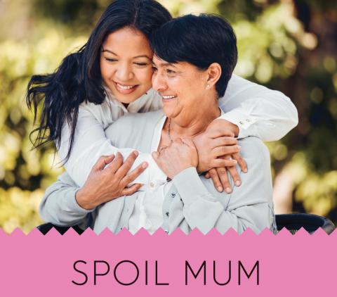 Spoil Mum