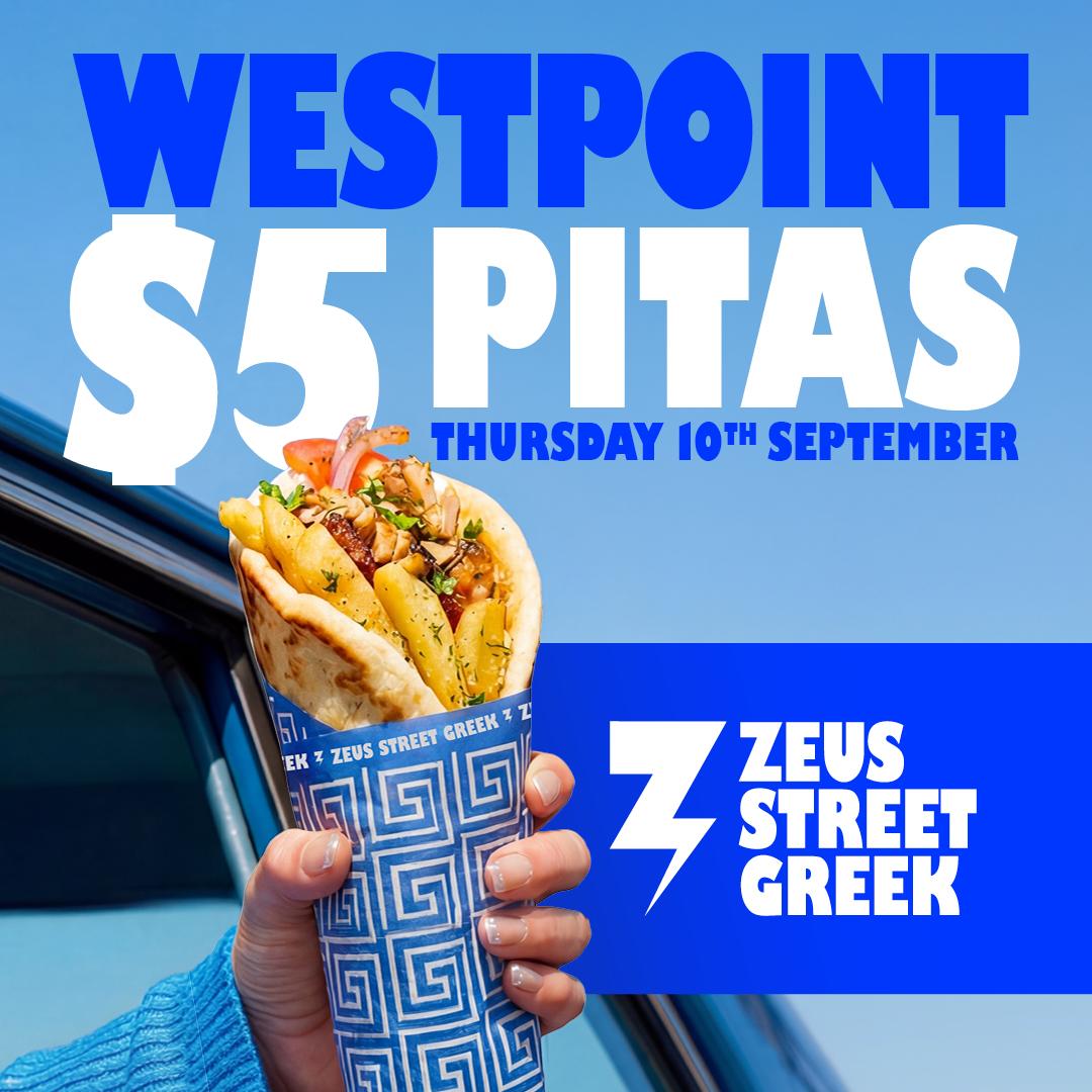 Text: Westpoint $5 Pitas Thursday 10th September at Zeus Street Greek